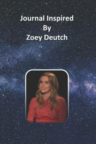 Cover of Journal Inspired by Zoey Deutch