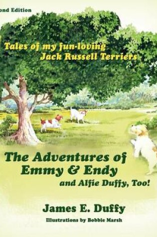 Cover of The Adventures of Emmy and Endy and Alfie Duffy, Too!