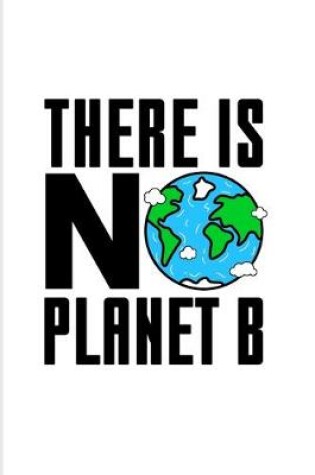 Cover of There Is No Planet B