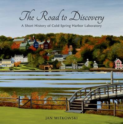 Book cover for The Road to Discovery: A Short History of Cold Spring Harbor Laboratory