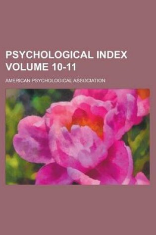 Cover of Psychological Index Volume 10-11