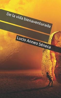 Book cover for De la vida bienaventurada