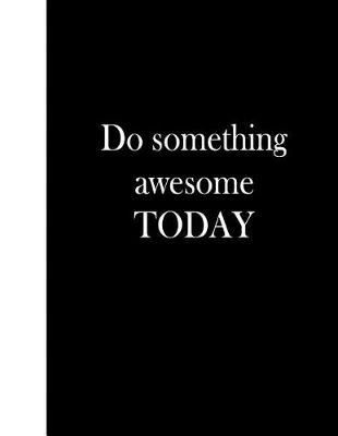 Book cover for Do Something Awesome Today