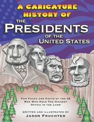 Book cover for A Caricature History of the Presidents of the United States
