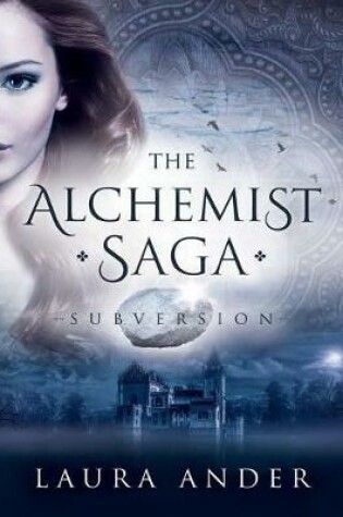 Cover of The Alchemist Saga: Subversion