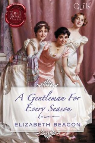 Cover of Quills - A Gentleman For Every Season/Lord Laughraine's Summer Promise/Redemption of the Rake