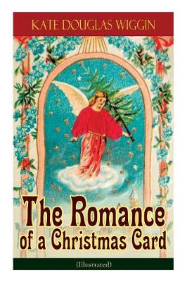Book cover for The Romance of a Christmas Card (Illustrated)