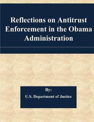 Book cover for Reflections on Antitrust Enforcement in the Obama Administration