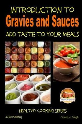 Cover of Introduction to Gravies and Sauces - Add Taste to Your Meals