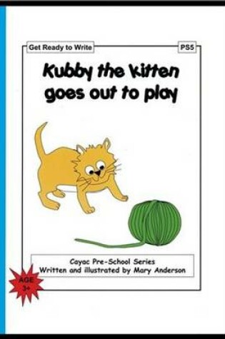 Cover of Kubby the Kitten Goes Out to Play