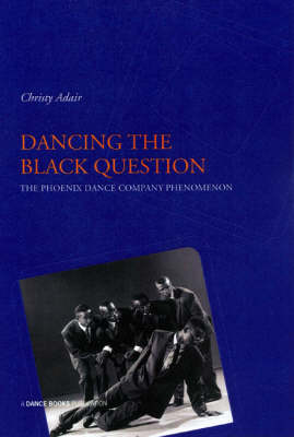 Book cover for Dancing the Black Question