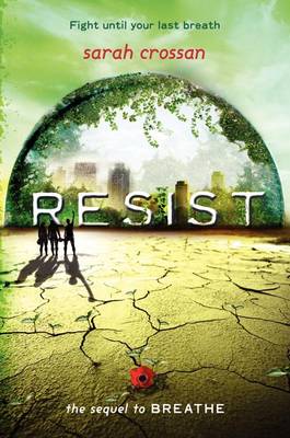 Resist by Sarah Crossan