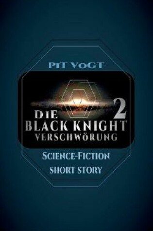 Cover of Die Black Knight - Verschwörung 2