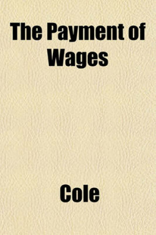 Cover of The Payment of Wages