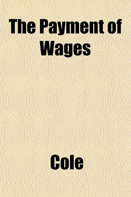 Book cover for The Payment of Wages