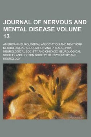 Cover of Journal of Nervous and Mental Disease Volume 13