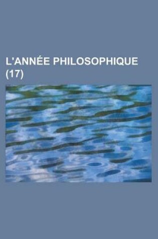 Cover of L'Annee Philosophique (17 )