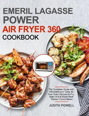 Book cover for Emeril Lagasse Power Air Fryer 360 Cookbook