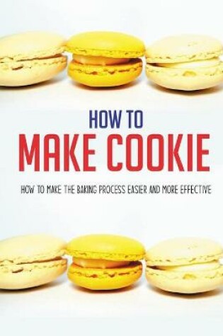 Cover of How To Make Cookie
