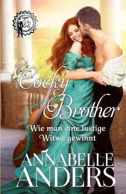 Book cover for Cocky Brother - Wie man eine lustige Witwe gewinnt