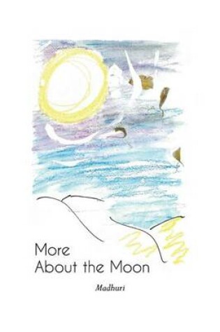 Cover of More About the Moon