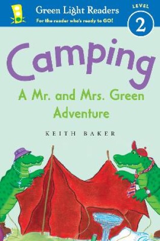 Cover of Camping: A Mr. and Mrs. Green Adventure: Green Light Readers Level 2