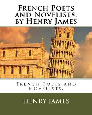 Book cover for French Poets and Novelists. by Henry James