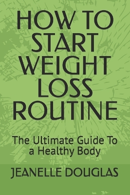 Book cover for How to Start Weight Loss Routine