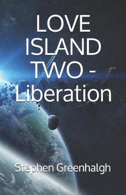 Book cover for Love Island Two - Liberation