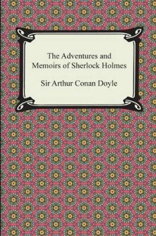 Cover of The Adventures and Memoirs of Sherlock Holmes