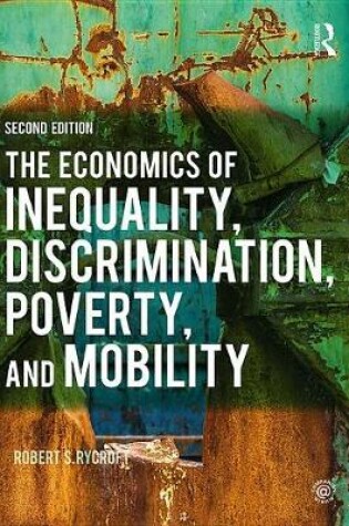 Cover of The Economics of Inequality, Discrimination, Poverty, and Mobility