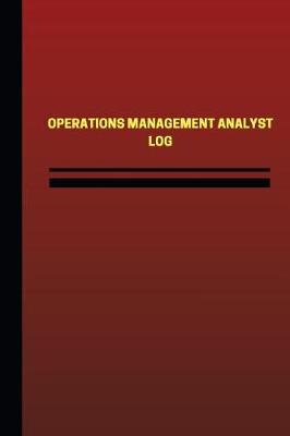 Cover of Operations Management Analyst Log (Logbook, Journal - 124 pages, 6 x 9 inches)