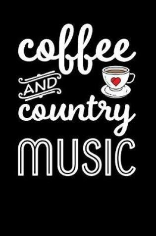 Cover of Coffee And Country Music