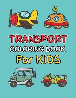 Book cover for Transport Coloring Book for Kids