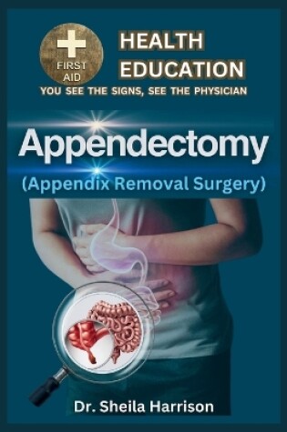 Cover of Appendectomy(Appendix Removal Surgery)
