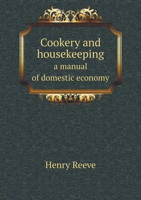 Book cover for Cookery and housekeeping a manual of domestic economy