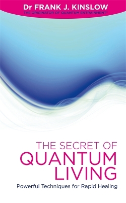 Cover of The Secret of Quantum Living