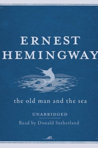 Cover of The Old Man and the Sea UNABRIDGED Audio CD