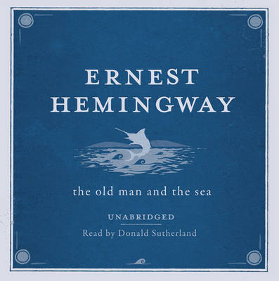 Book cover for The Old Man and the Sea UNABRIDGED Audio CD