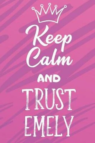 Cover of Keep Calm And Trust Emely