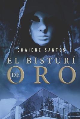 Book cover for El Bisturí de Oro