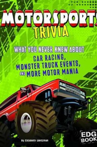 Cover of Not Your Ordinary Trivia Motorsports Trivia What You Never Knew About Car Racing, Monster Truck Events, and More Motor Mania