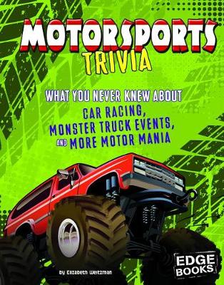 Book cover for Not Your Ordinary Trivia Motorsports Trivia What You Never Knew About Car Racing, Monster Truck Events, and More Motor Mania