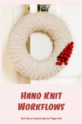 Cover of Hand Knit Workflows