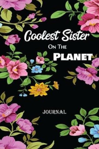 Cover of Coolest Sister On The Planet Journal
