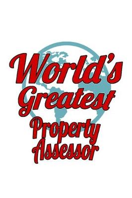 Book cover for World's Greatest Property Assessor