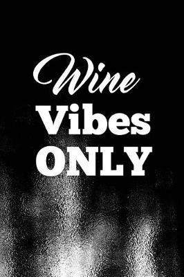 Book cover for Wine Vibes Only