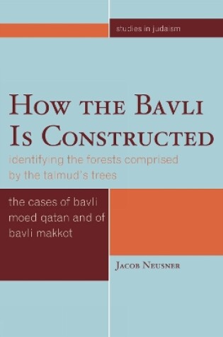 Cover of How the Bavli is Constructed