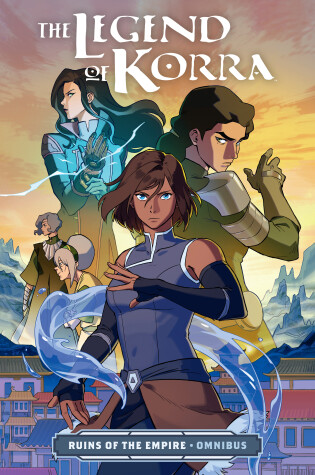 Cover of The Legend of Korra: Ruins of the Empire Omnibus