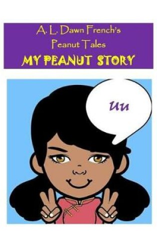 Cover of My Peanut Story (U)